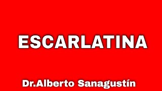 ESCARLATINA en niños y adultos  Síntomas contagio y tratamiento [upl. by Hiller]