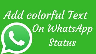 How To Add Colorful Text On Whatsapp StatusLatest Update [upl. by Rotberg]