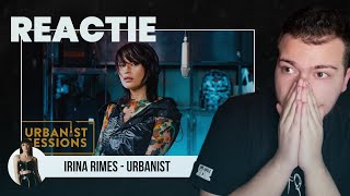 IRINA RIMES  URBANIST SESSIONS  REACȚIE [upl. by Paradies117]