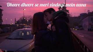 💕Dheere dheere se meri zindagi mein aana 😘 slowed and reverb lofi trending song ❤️ [upl. by Gariepy]