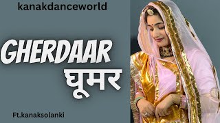 GHERDAAR घूमरftkanaksolanki  New Rajasthani dance 2023 kanakdanceworld CJ musicRajasthani song [upl. by Idnim]