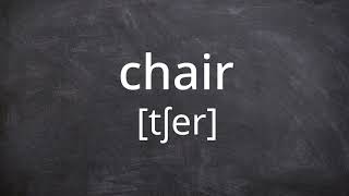 CHAIR Pronunciation in American English [upl. by Tryck]