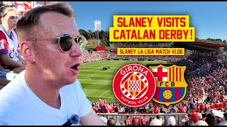 ✈️⚽️ SLANEY VISITS CATALAN DERBY FOR GIRONA vs BARCELONA IN LA LIGA [upl. by Shiller111]