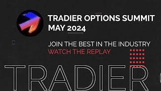 Tradier Options Summit Recap Video  May 2024 [upl. by Juback250]