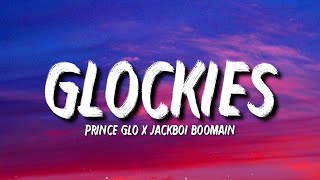 Prince Glo x Jackboi Boomain  Glockies Tiktok Song [upl. by Natale]