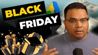 How To Prepare Your Google Ads For Black Friday [upl. by Yrreb]