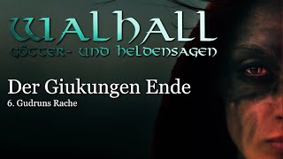 Der Giukungen Ende Gudruns Rache  Walhall 20 – Götter und Heldensagen für Kinder und Erwachsene [upl. by Lello]