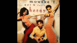 Mousse T vs Hot N Juicy  Horny Mousse Ts Extended Mix HQ Audio [upl. by Nnaeirelav]