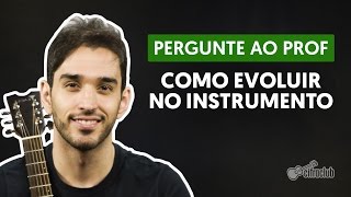 Como continuar evoluindo no violão  Pergunte ao Professor [upl. by Amedeo]