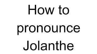 How to Pronounce Jolanthe German [upl. by Pip795]