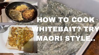 How to cook Whitebait Try Maori Style [upl. by Aneryc491]