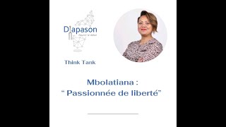 Diapason  Podcast Mbolatiana Raveloarimisa  Passionnée de Liberté [upl. by Ogirdor515]