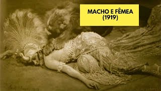 MACHO E FÊMEA 1919  FILME COMPLETO  LEGENDADO [upl. by Sivatnod]