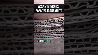 📦 AISLANTE TÉRMICO GRATIS y ECOLÓGICO Ideal techo vivo chapa o piedritas [upl. by Amoakuh]