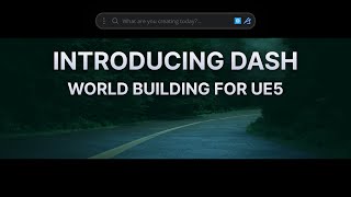 Introducing Dash for Unreal Engine 5 [upl. by Wildee]