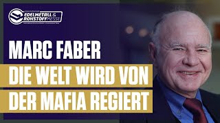 Marc Faber Interview – Eine von der Mafia regierte Welt im tiefgreifenden Wandel Gold bleibt [upl. by Zelle417]