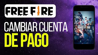 Cómo Cambiar la Cuenta de Pago en Free Fire en Iphone [upl. by Aremaj225]