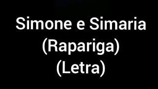 Simone e Simaria  Rapariga letralyrics [upl. by Nye]