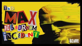 THE MAX HEADROOM HIJACKING INCIDENT  Full Documentary  THE BIZARRE [upl. by Aneelahs]