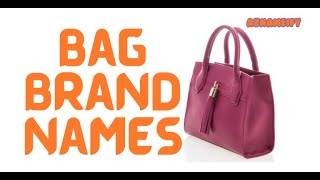 Brands of Bags  Names of Bags Brands  50  Bags brands  Famous bags brands  Luxury bags 👜👛👝 [upl. by Air]