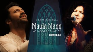 New Hamd  Maula Mann Ko Noor Se Bhar De  Ramzan 2024  Ft Atif Aslam  Abida Parveen  Lofi Mix [upl. by Notliw]