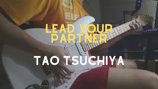 Lead your partner Guitar Cover [upl. by Cahn81]