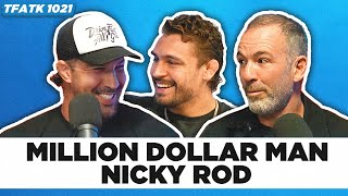 Million Dollar Man Nicky Rod  TFATK Ep 1021 [upl. by Nereil]