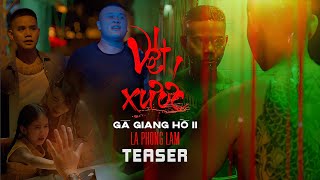 Vết Xước Gã Giang Hồ 2  Lã Phong Lâm  Official Teaser [upl. by Durham]