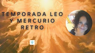 Temporada Leo y Mercurio retrógrado 🔥 [upl. by Glenden841]