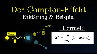 Der ComptonEffekt einfach erklärt  Formel Versuch Beispiel Röntgenstrahlen Physik [upl. by Alice]