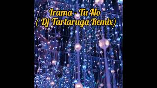 Irama  Tu No Sanremo 2024 Dj Tartaruga Remix [upl. by Anairad]