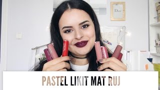 Pastel Likit Mat Rujları Deniyorum [upl. by Eelsnia621]