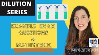 Dilution Series How to answer exam Qs on the PRACTICAL method and dilution series MATHS questions [upl. by Artinad982]