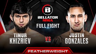 Timur Khizriev vs Justin Gonzales  Bellator 301 Full Fight [upl. by Coral]