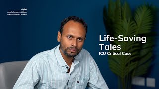 Life Saving Tales  ICU Critical Case  Fakeeh University Hospital [upl. by Ahsratal]