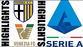 Venezia vs Parma 12 Highlights  Serie A 20242025 [upl. by Adnuhsat]