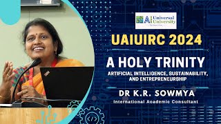 Dr KR Sowmya on UAiUIRC AI Sustainability and Entrepreneurship at Universal Ai University Campus [upl. by Azila319]