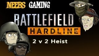 Hardline Heist 2 v 2 [upl. by Bohon]