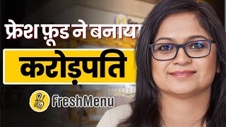 From Home Cook to Millionaire The Freshmenu Success Story । dailystartup [upl. by Atterehs]