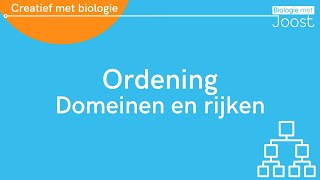 Ordening  Domeinen en rijken  Creatief met Biologie [upl. by Gladdy48]