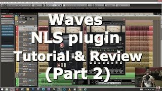 Waves NLS plugin tutorialreview  Part 2  Plugin Parameters [upl. by Ayela]