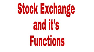 Stock Exchange and its Functions [upl. by Hoxie405]