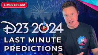 D23 Expo 2024 Livestream  quotLast Minutequot Prediction Chat  DSNY Newscast [upl. by Miguelita]