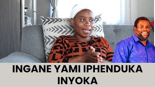 INGANE YAMI IPHENDUKA INYOKA [upl. by Hugo]