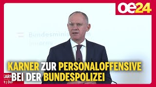 Karner zur Personaloffensive bei der Bundespolizei [upl. by Rehpinnej]