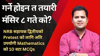 NRB Assistant 2nd Pretest Exam 20810808  Mathematics MCQs Model set 1 [upl. by Yhcir]