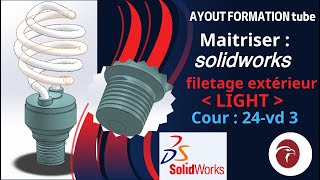 filetage extérieur solidworks  Cour 24vd 3 LIGHT [upl. by Leugimesoj]