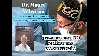 3 razones para NO realizar una VASECTOMÍA 😎🩺 [upl. by Devona]