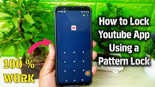 How to Lock Youtube App Using a Pattern Lock [upl. by Cavil]