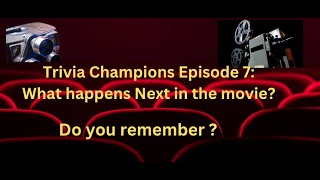 Trivia Champions Episode 7 What happens Next in the movie Do you remember movietrivia action [upl. by Benjamen510]